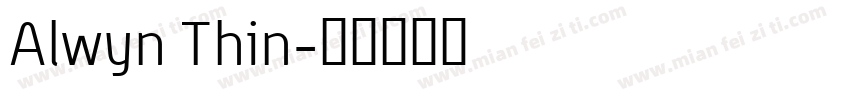 Alwyn Thin字体转换